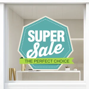 Storefront Decal- Super Sale The Perfect Choice